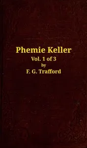 Phemie Keller : a novel, vol. 1 of 3